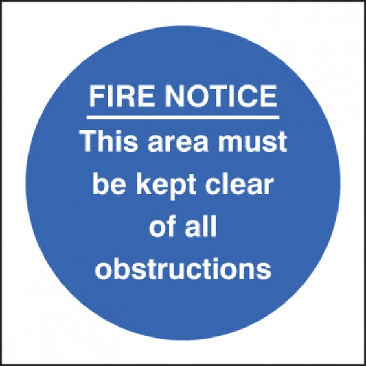 Fire notice this area must be kept clear of obstructions (1613)