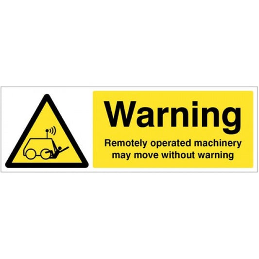 Warning Remotely operated machinery may move without warning (4318)