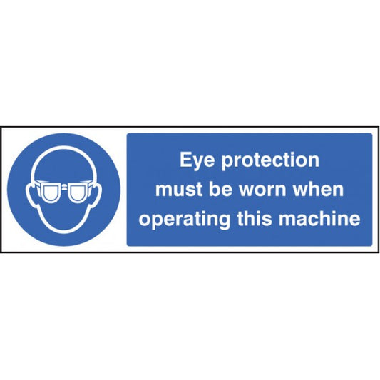 Eye protection must be worn when operating machine (5005)