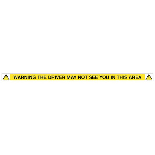 Warning Driver May Not See You In This Area - 1000x50mm SAV (1833)