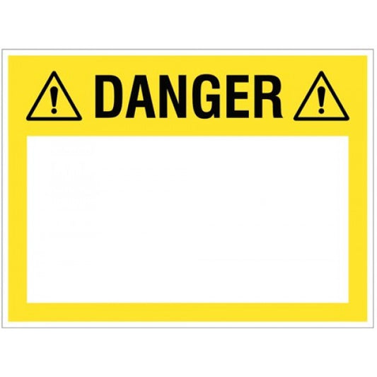 Danger (write your message), 450x600mm rigid PVC with wipe clean over laminate (4711)
