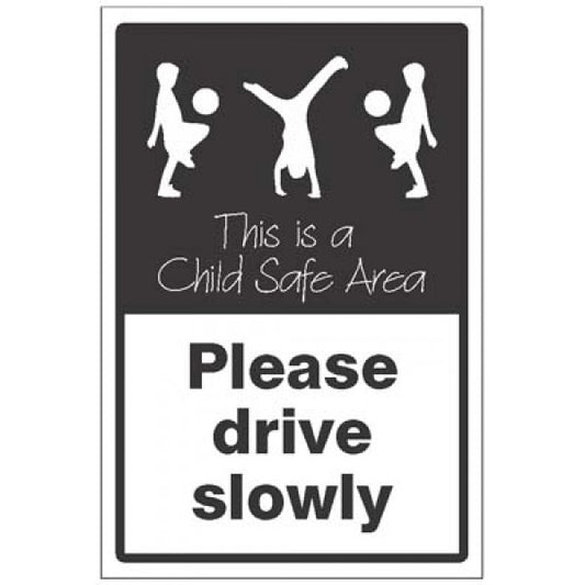 Please drive slowly This is a child safe area (5480)