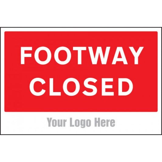 Footway closed, site saver sign 600x400mm (5761)
