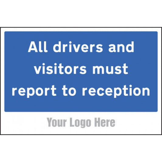 All drivers and visitors must report to reception, site saver sign 600x400mm (5777)