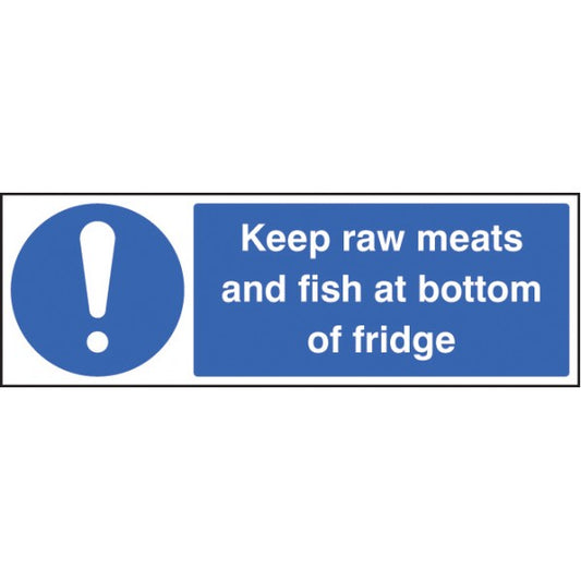 Keep raw meats and fish at bottom of fridge (5613)