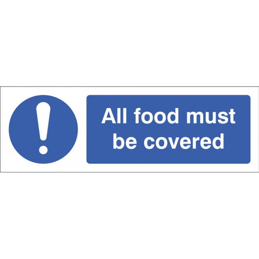 All food must be  covered (5621)