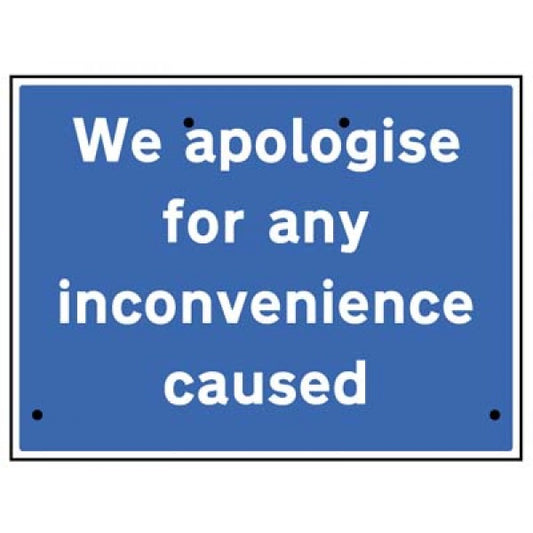 We apologise for inconvenience caused, 600x450mm Re-Flex Sign (3mm reflective polypropylene) (6419)