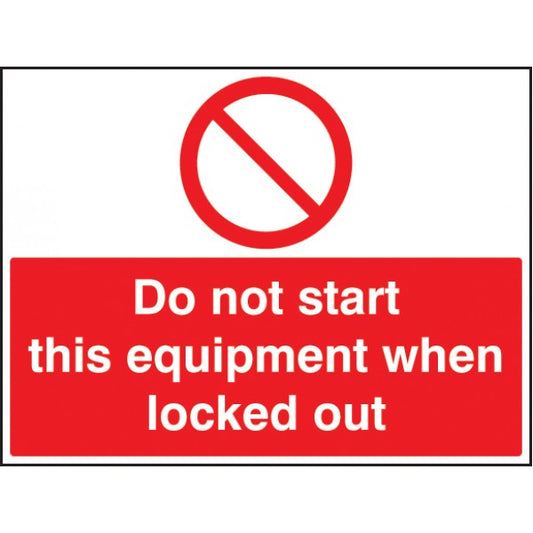 Do not start this equipment when locked out (6243)