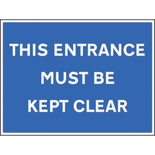 This entrance must be kept clear (7516)