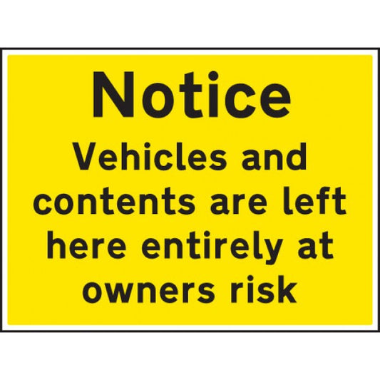 Notice vehicles and contents left at owners risk (7529)