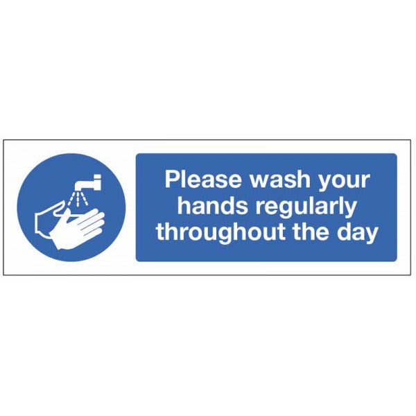 Please wash your hands regularly throughout the day (1090)
