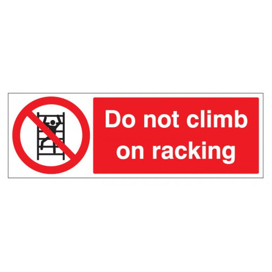 Do not climb on racking (3219)