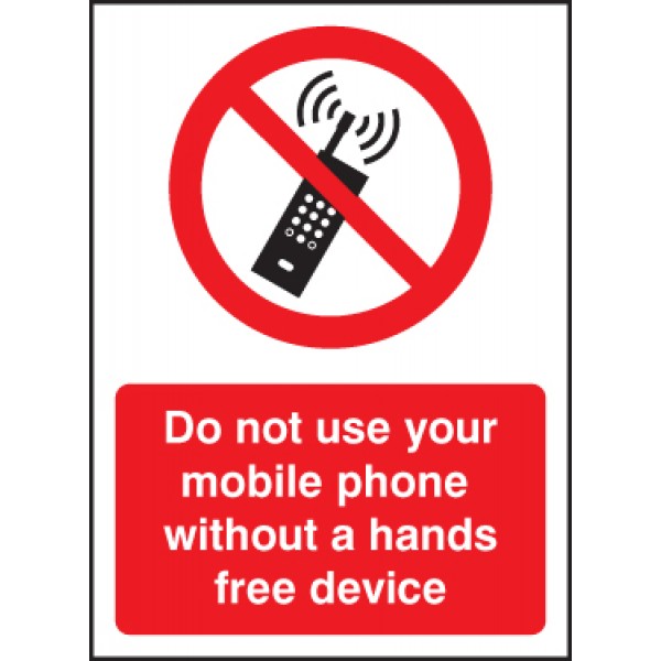 Do not use your mobile phone without hands-free device (3240)