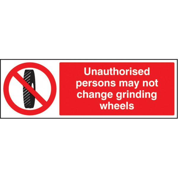 Unauthorised persons may not change grinding wheel (3406)