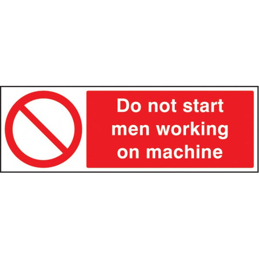 Do not start men working on machine (3633)