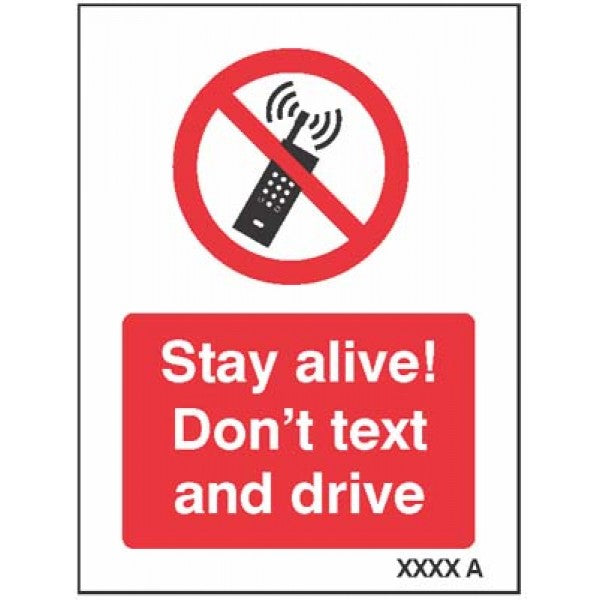 Stay alive Don’t text and drive (3670)