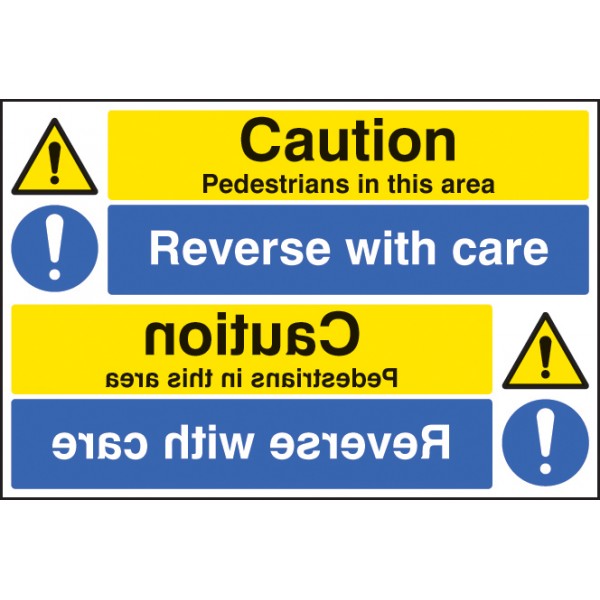 Caution pedestrians reverse with care reflection sign (4294)