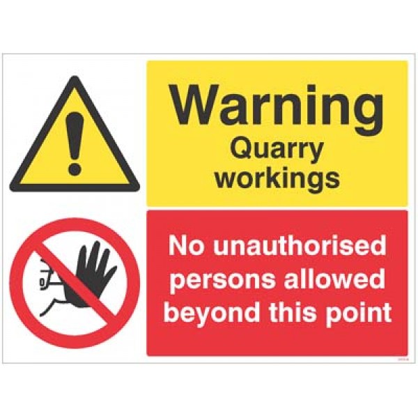 Warning Quarry workings, no unauthorised persons (4313)