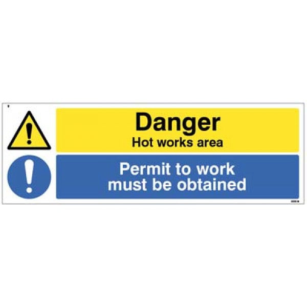Danger Hot works area Permit to work must be obtained (4560)
