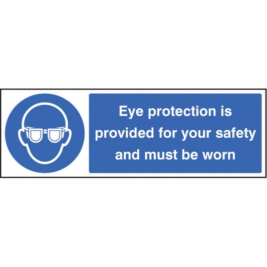 Eye protection provided for your safety and must be worn (5002)