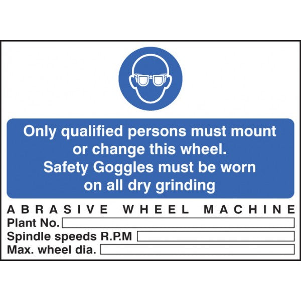 Abrasive wheel machine goggles must be worn (5009)