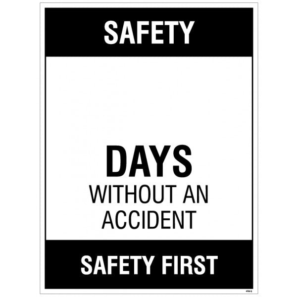 Safety … Days without an accident, 450x600mm rigid PVC with wipe clean over laminate (4706)
