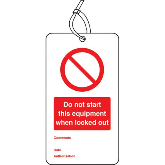 Lockout Tag - Do not start this equipment when locked out (80x150mm) Pk of 10 (5072)