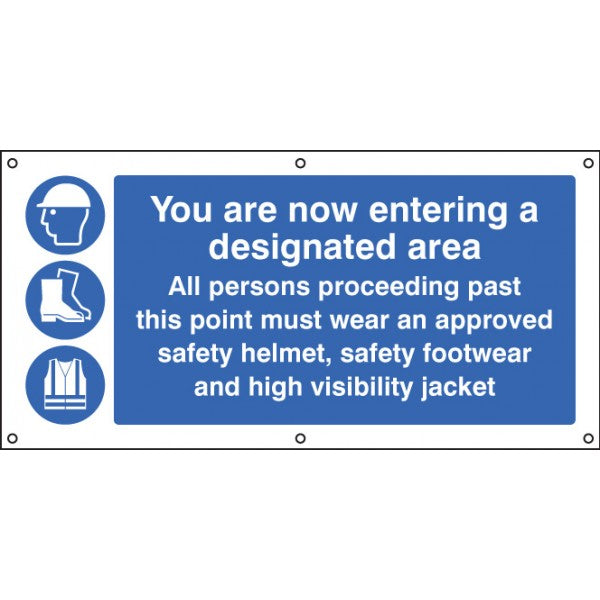 You are now entering a designated area banner c/w eyelets (5089)