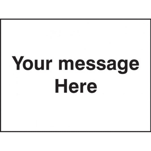 Door Screen Sign- Your message here 600x450mm (5136)