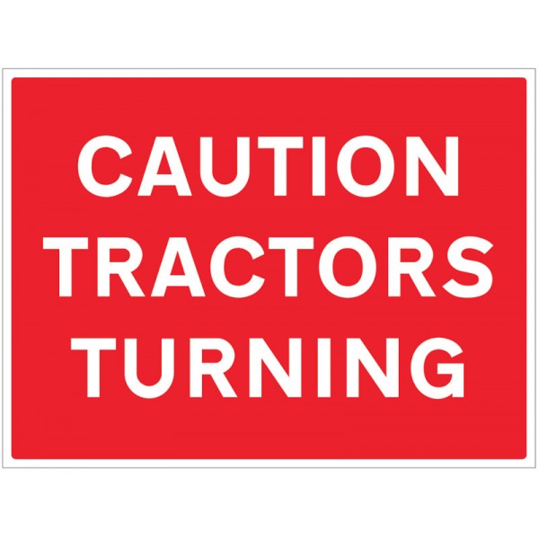 Caution Tractors turning (5518)