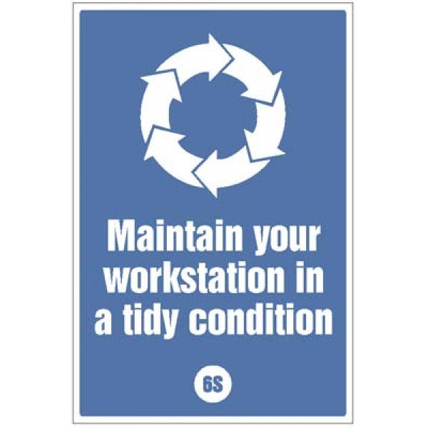 Maintain your workstation in a tidy condition - 6S Poster - 400x600mm rigid plastic (5953)