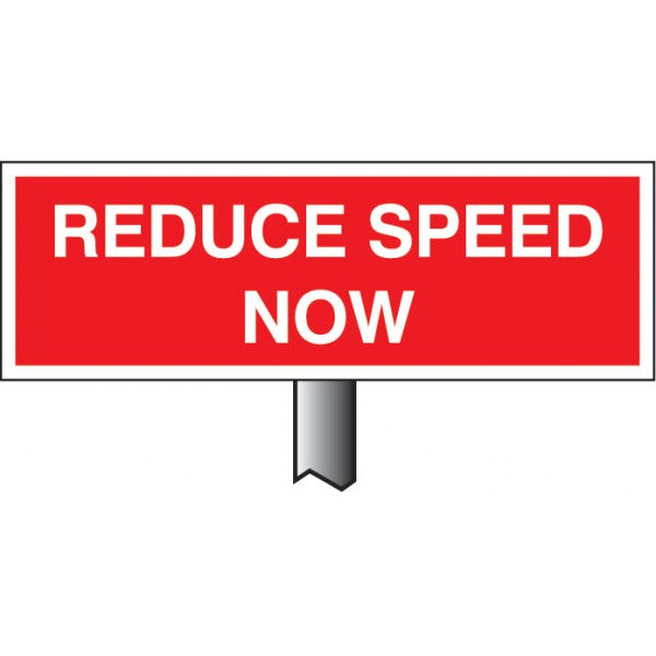 Verge sign - Reduce speed now 450x150mm (post 800mm) (6578)