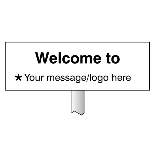 Verge sign - Welcome to … Your message here 450x150mm (post 800mm) (6587)