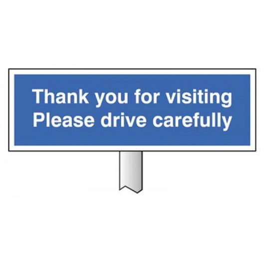 Verge sign - Thank you for visiting Please drive carefully 450x150mm (post 800mm) (6589)