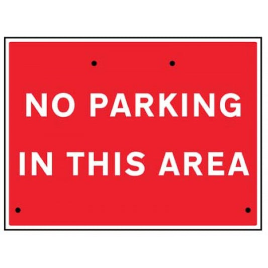 No parking in this area, 600x450mm Re-Flex Sign (3mm reflective polypropylene) (7571)