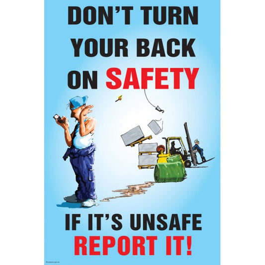 Don’t turn your back on safety poster 510x760mm synthetic paper (8184)