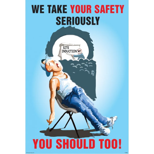 We take your safety seriously 510x760mm synthetic paper (8186)