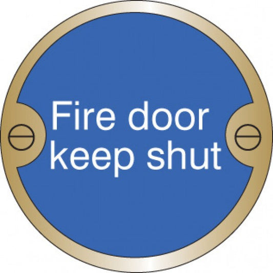 Fire door keep shut 76mm dia brass sign (9122)