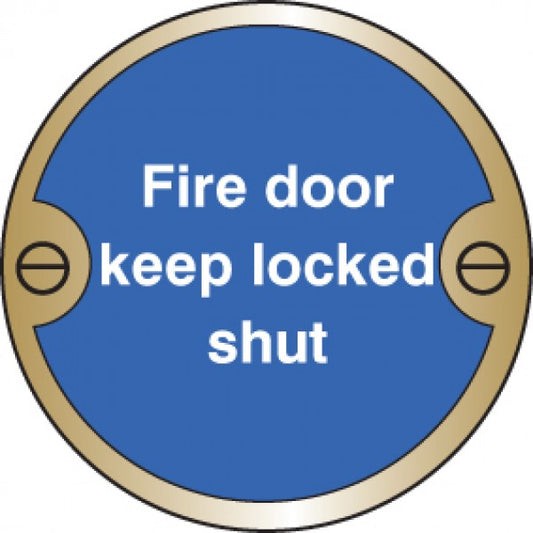 Fire door keep locked shut 76mm dia brass sign (9123)