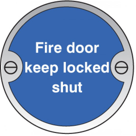 Fire door keep locked shut 76mm dia aluminium sign (9129)