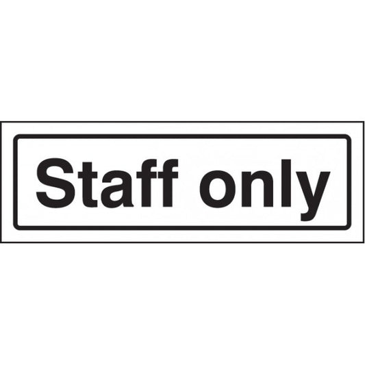 Staff only visual impact sign 5mm acrylic sign 450x150mm c/w stand off locators (9187)