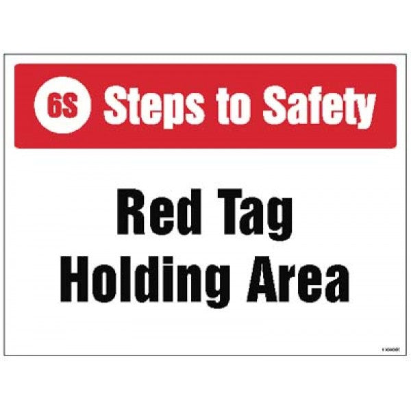 6S Steps to Safety, Red tag holding area (5948)
