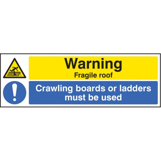 Warning fragile roof crawling boards or ladders must be used (6214)