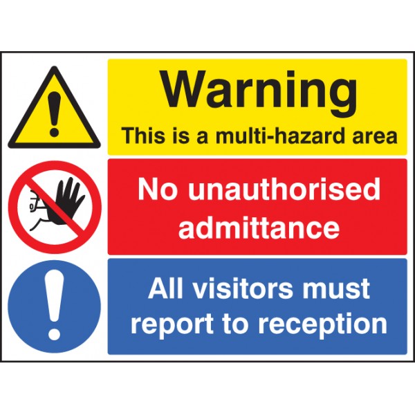 Multi hazard area, no unauthorised admittance, visitors reception (6274)