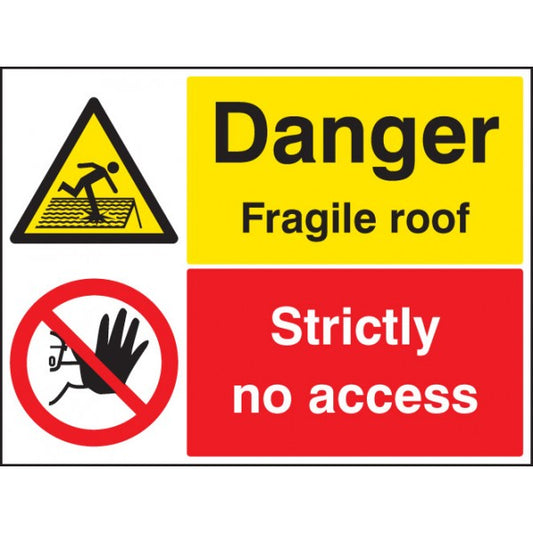 Danger fragile roof strictly no access (6276)