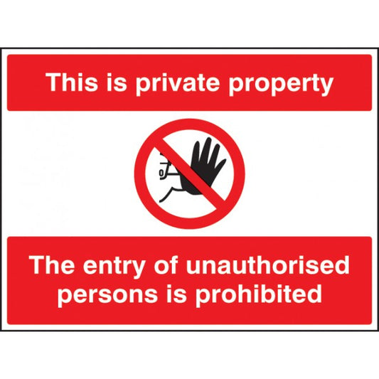 This is private property the entry of unauthorised persons (6433)