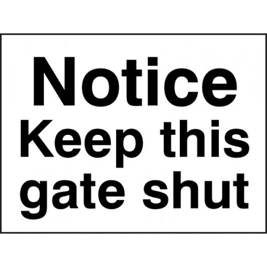 Notice keep this gate shut (7001)