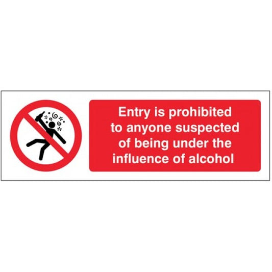 Entry is prohibited to anyone suspected of being under the influence of alcohol (7114)