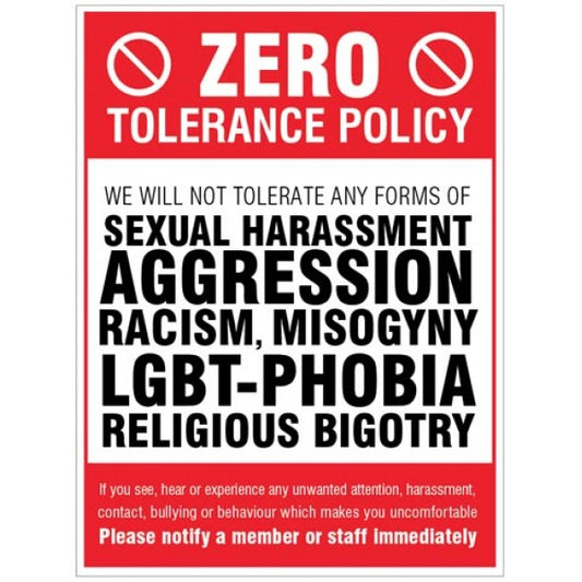 Zero tolerance policy - sexual harassment, aggression, racism, lgbt, religious bigotry (7119)