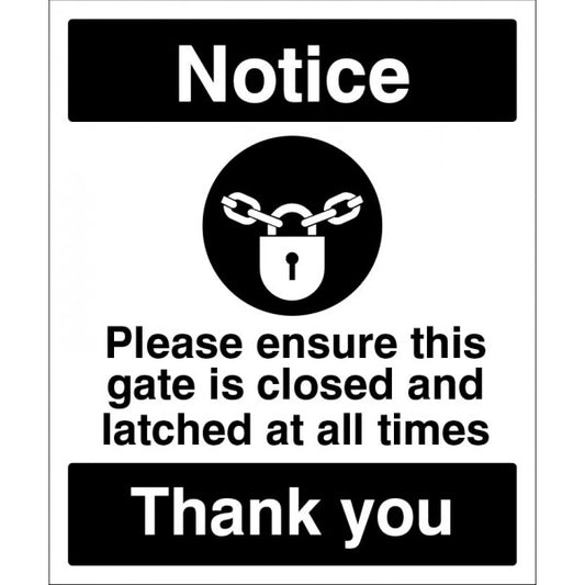 Notice Please ensure this gate is closed and latched at all times (7125)